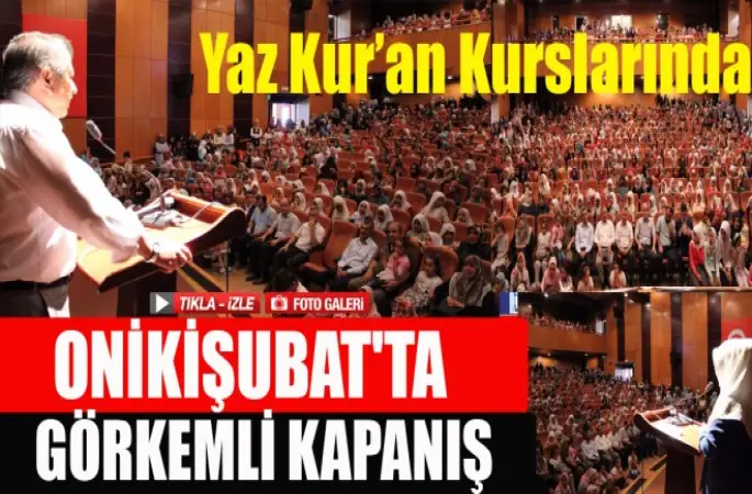 Onikişubat'ta Görkemli Kapanış