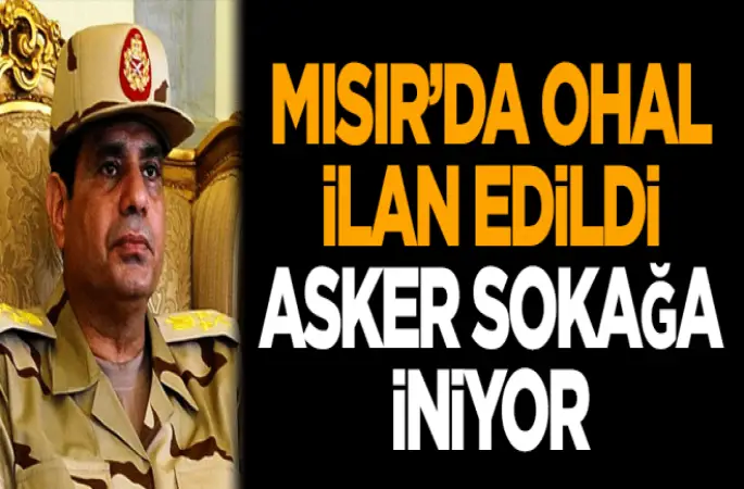 Mısır'da OHAL ilan edildi