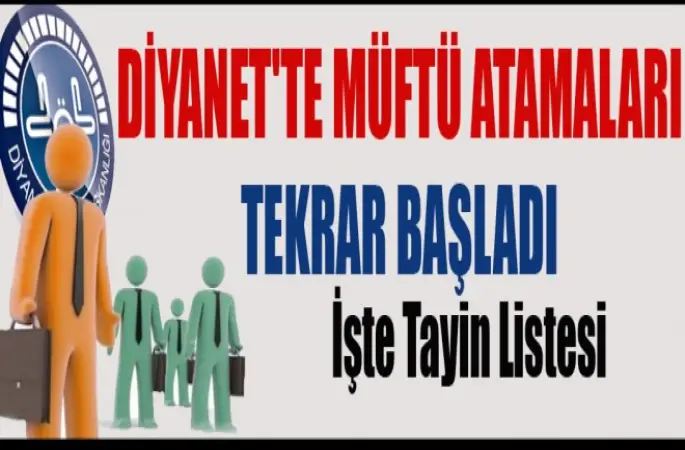 Diyanet'te Yeni Müftü Atamaları