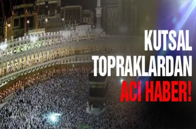 30 Hacı vefat etti…