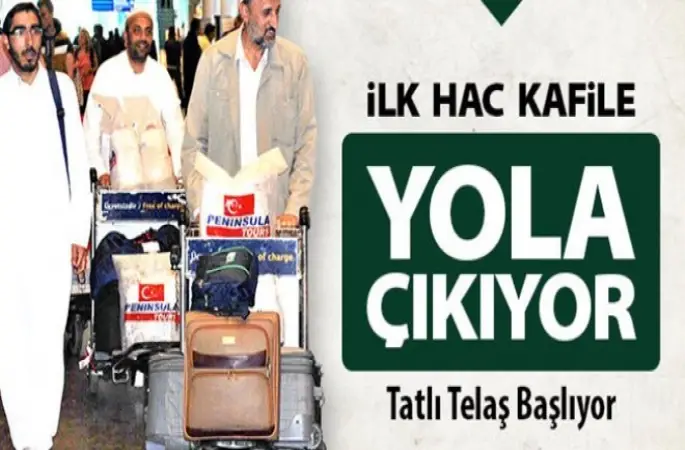 İlk Hac Kafilesi 4 Ağustos'ta yola çıkıyor!