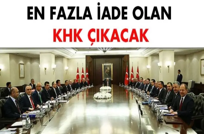 En fazla iade olan KHK çıkacak