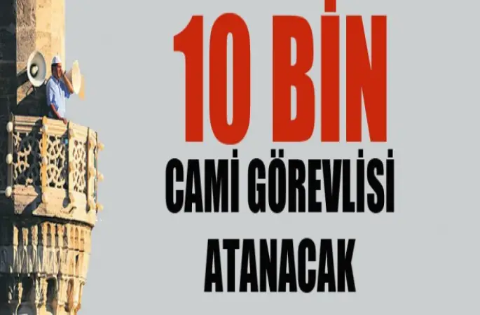 10 Bin Cami Görevlisi alınacak