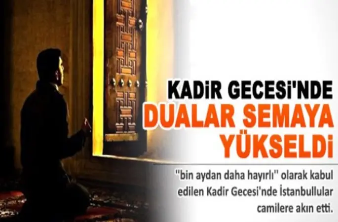 Tüm Yurtta Kadir Gecesinde camiler doldu taştı