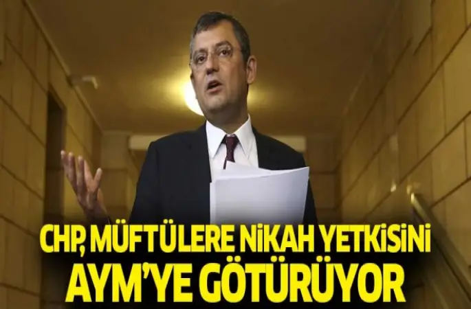 CHP, Müftülere nikah yetkisini AYM'ye götürüyor