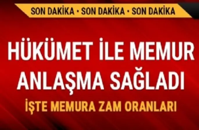 Hükümet ile Memur Anlaştı