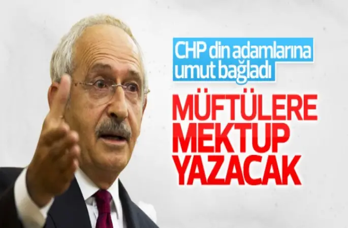 Kılıçdaroğlu müftülere mektup yazacak
