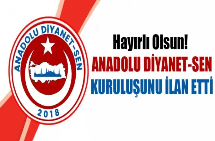 Anadolu Diyanet-Sen Kuruluşunu İlan Etti