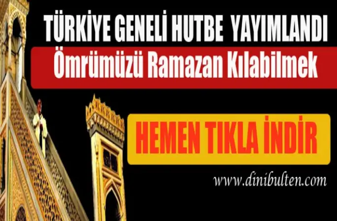 Cuma Hutbesi,Ömrümüzü Ramazan Kılabilmek