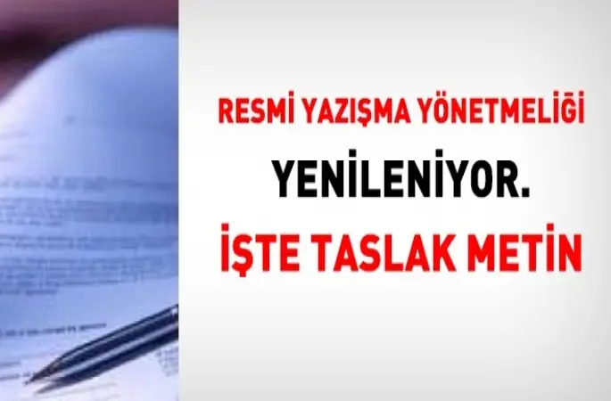 Resmi yazışma yönetmeliğini yeniliyor!