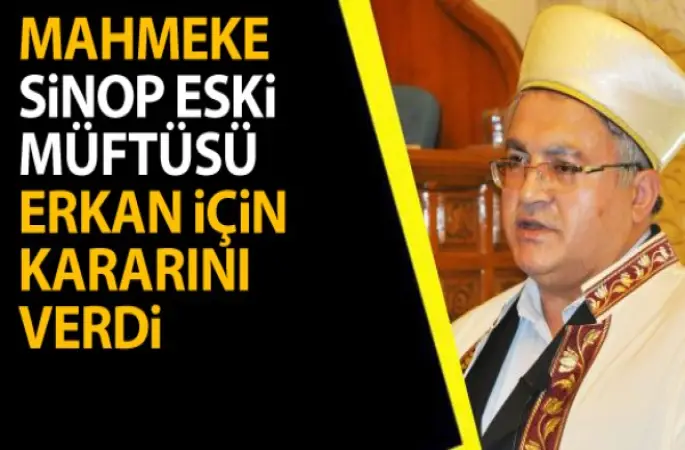 Sinop Eski Müftüsü Mustafa Erkan beraat Etti