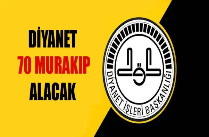 Diyanet 70 Murakıp Alacak