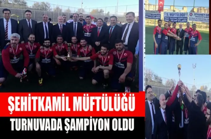 Şehitkâmil Müftülüğü turnuva kupasını kazandı