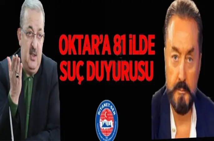 Diyanet Sen'den Oktar'a 81 İlde Suç Duyurusu