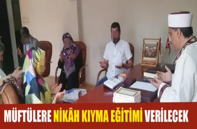 Müftülere Nikâh Kıyma Eğitimi Verilecek