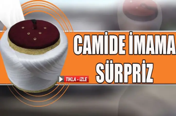 Camide İmama Sürpriz