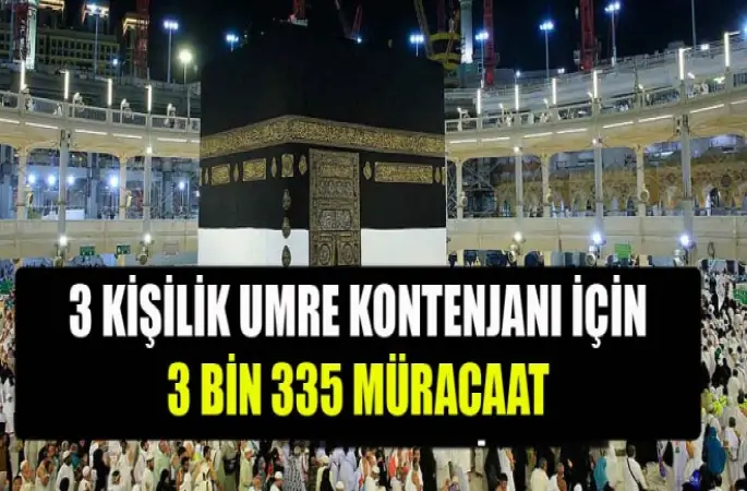 3 Kişilik Umre İçin 3 Bin 335 Müracaat