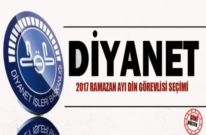 2017 Ramazan Ayı Din Görevlisi Seçimi