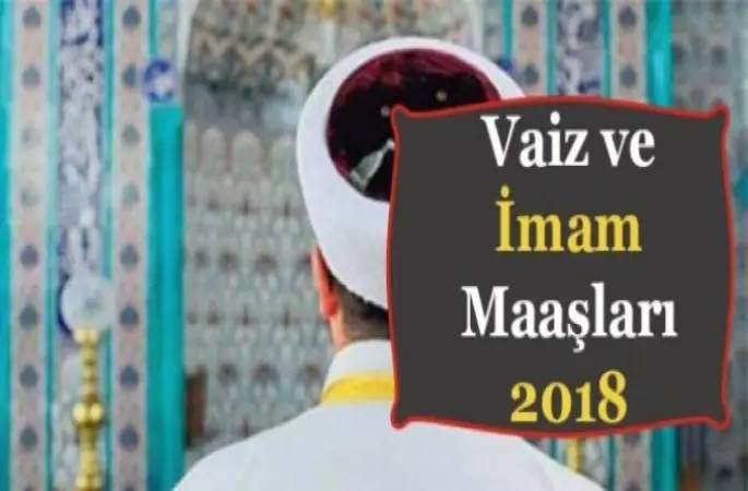 Vaiz ve İmam Maaşları Ne Kadar?