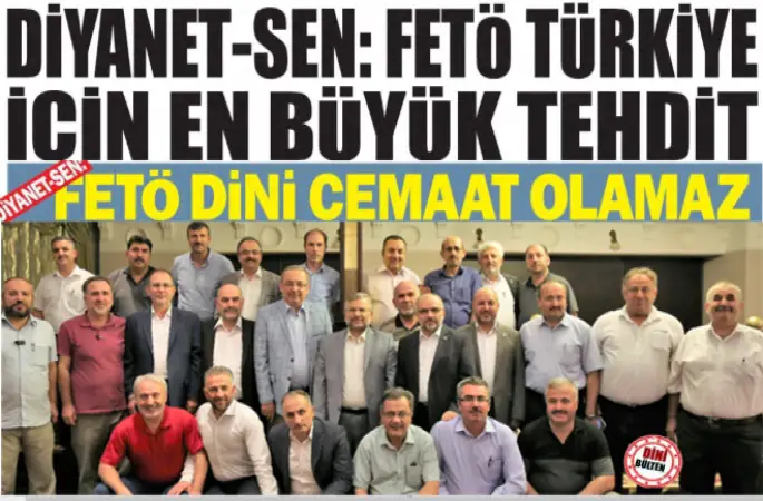 Diyanet Sen,FETÖ, Türkiye için  En Büyük Tehlike