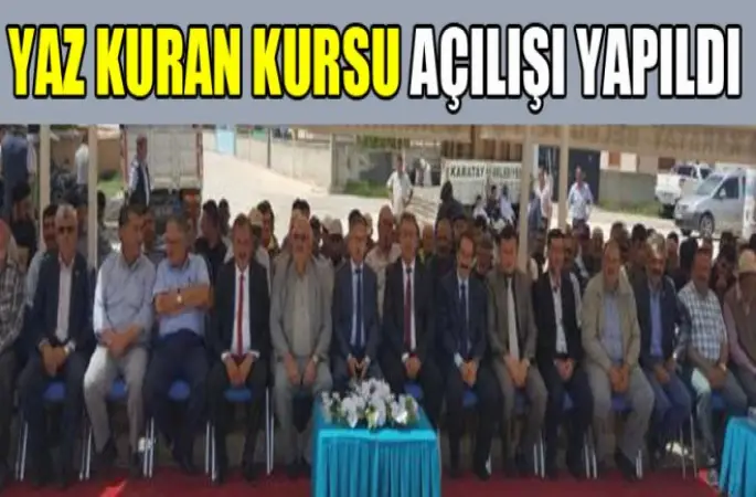 Yaz Kuran Kursu açılışı yapıldı