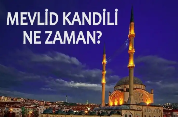 Mevlid Kandili ne zaman, yapılacak ibadetler, dualar..