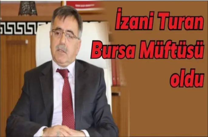 Müftü Turan Bursa'ya Atandı