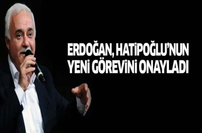 Erdoğan'dan Hatipoğluna kritik görev