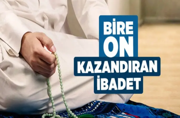 Bire On Kazandıran İbadet