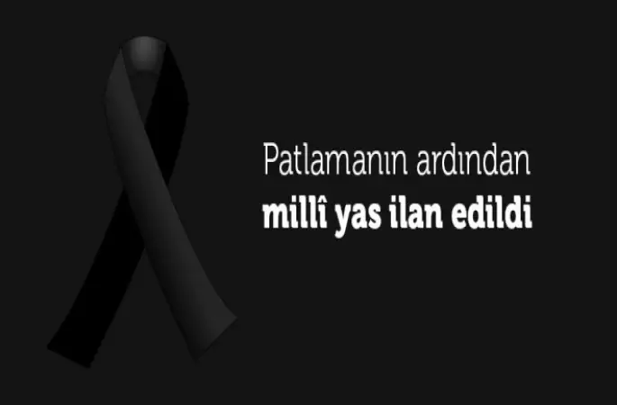 Havalimanı patlamasına 1 Günlük Milli Yas ilan edildi