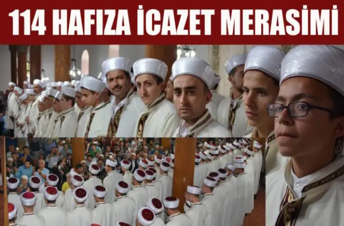 114 Hafıza İcazet Merasimi