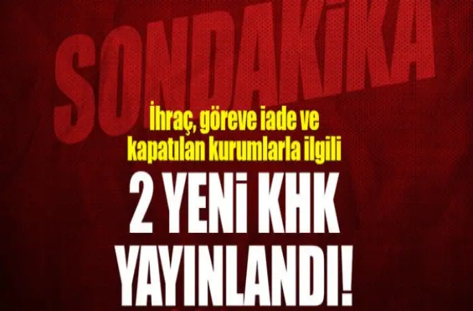 2 Yeni KHK yayınlandı