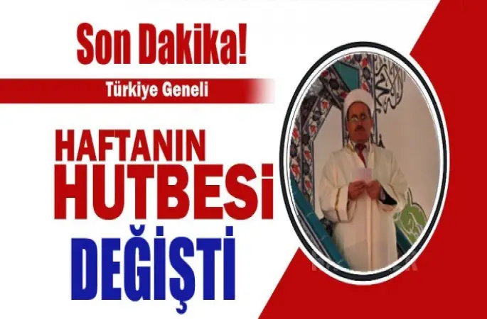 Cuma Hutbesi Değişti;Kul Ve Kamu Hakkı