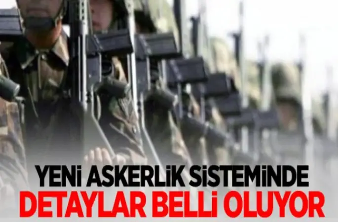 İşte yeni askerlik sistemi