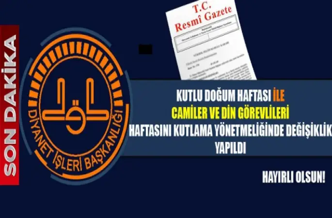 Kutlu Doğum Haftası İle Camiler ve Din Görevlileri Haftasını Kutlama Yönetmeliğinde Değişiklik