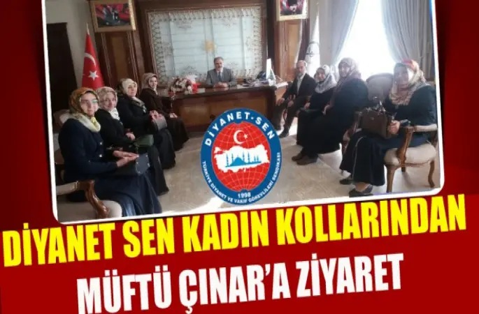 Diyanet Sen Kadın Kolları Yeni Göreve Başlayan Müftü Çınar'a Ziyaret