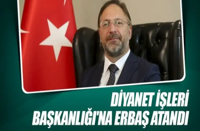 Diyanet İşleri Başkanı Ali Erbaş oldu