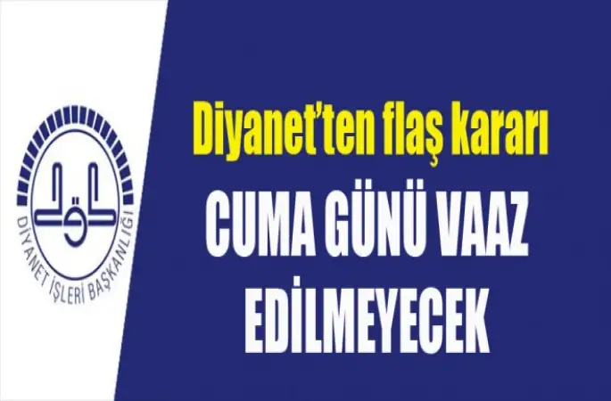 Cuma günü vaaz edilmeyecek