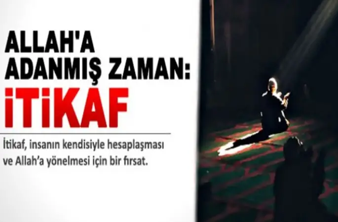 Allah'a Adanmış Zaman, İtikaf