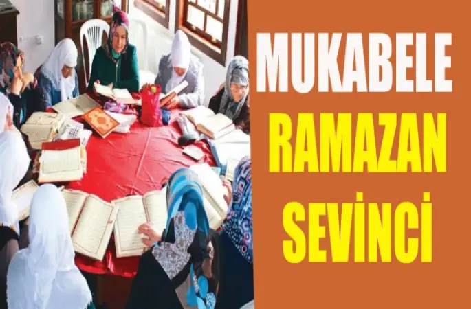 Mukabele,Ramazan sevinci -Dini Bülten