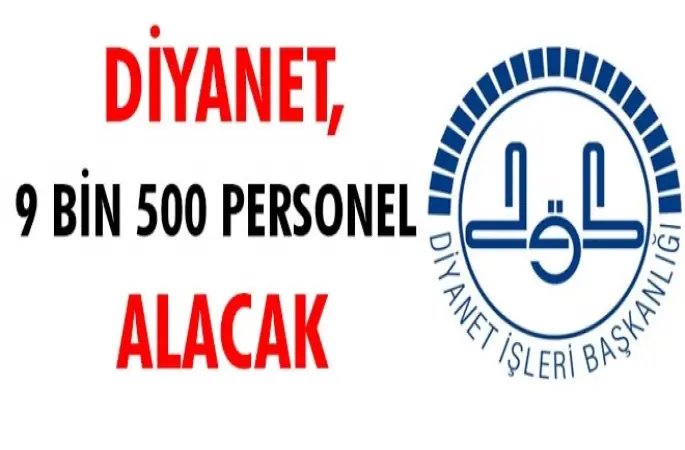 Diyanet ,9 Bin 500 Personel Alacak