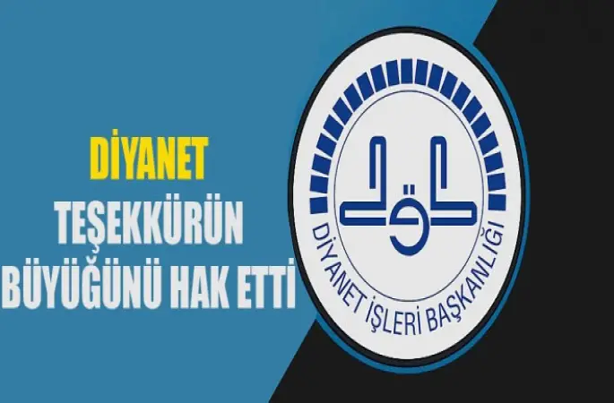 Diyanet Teşekkürün Büyüğünü Hak Etti