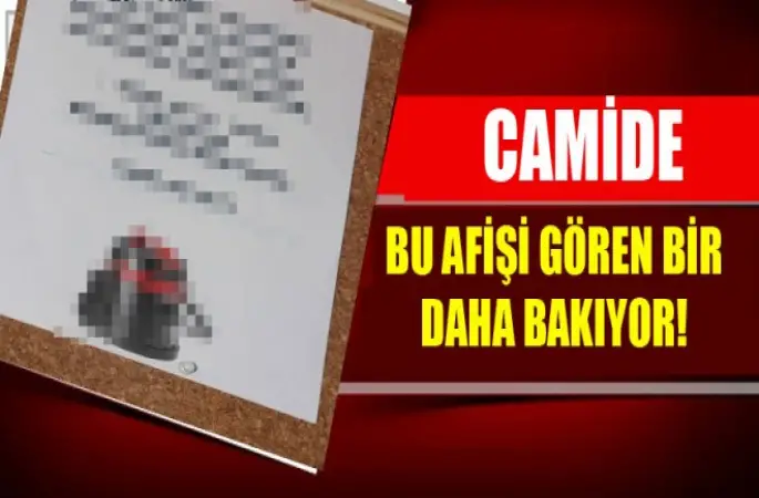 Camide Bu afişi gören bir daha bakıyor!