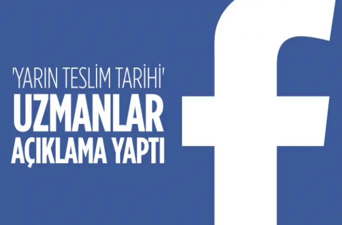 Facebook'ta yarın teslim tarihi! çılgınlığı