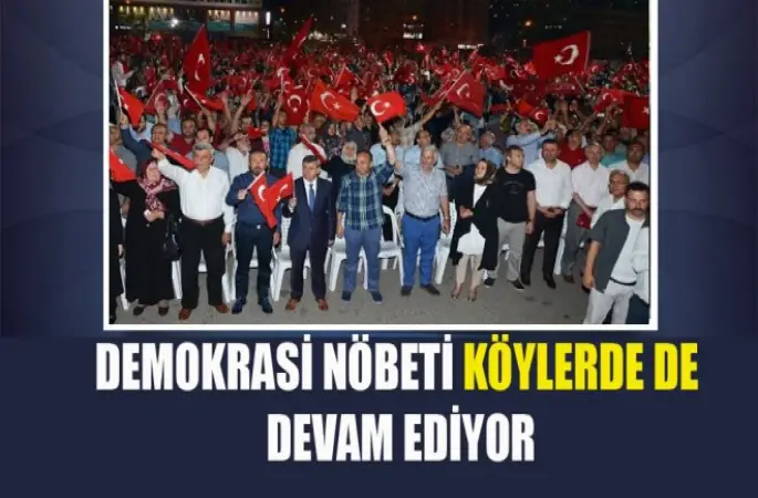 Köylerde  demokrasi nöbetine devam ediyor