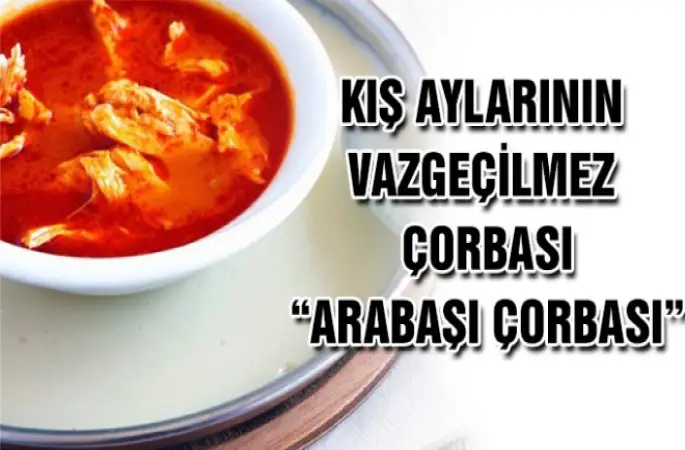 Arabaşı çorbası!