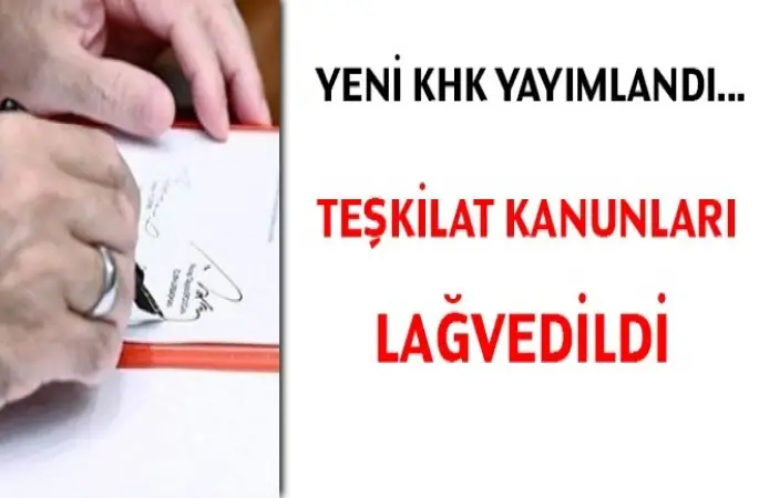 Teşkilat kanunları lağvedildi