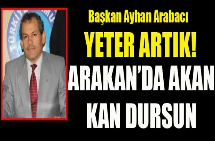 Türk Diyanet Vakıf-Sen’den Arakan'daki Katliama Tepki