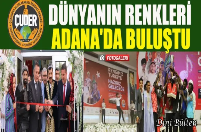 Dünyanın Renkleri Adana'da Buluştu