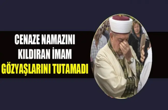 Cenaze Namazını Kıldıran İmam Gözyaşlarını Tutamadı